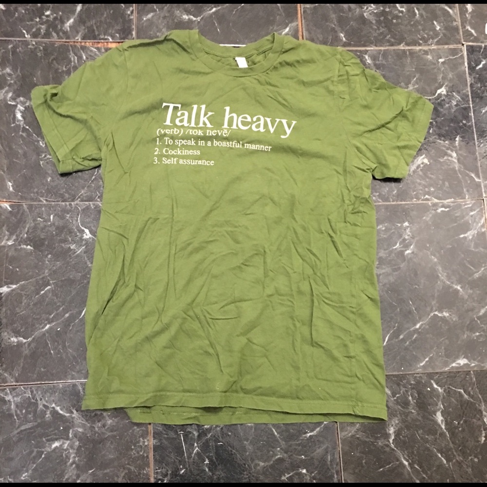 Talk Heavy self empower T-Shirt